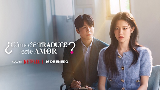 ¿Cómo se traduce este amor? en Netflix con Telmex