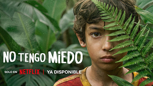 No tengo miedo en Netflix con Telmex