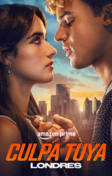 Culpa tuya Londres en Amazon prime con Telmex