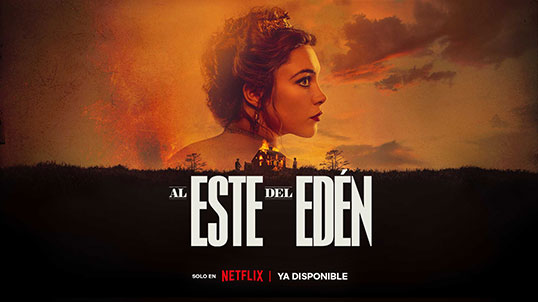 Al este del Edén en Netflix con Telmex